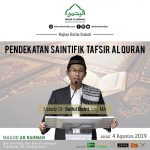 Pendekatan Saintifik Tafsir Al Quran – Ustadz Dr. Saiful Bahri, Lc., MA