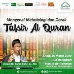 Mengenal Metodologi & Corak Tafsir Al Quran – Ustadz Dr. Saiful Bahri, Lc., MA