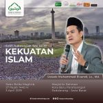 Kekuatan Islam (33) – Ustadz Muhammad Elvandi, Lc., MA