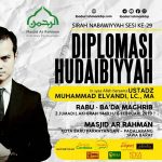 Diplomasi Hudaibiyyah (29) – Ustadz Muhammad Elvandi, Lc., MA
